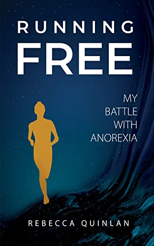 Stock image for Running Free: My Battle With Anorexia for sale by WorldofBooks