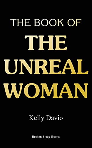 Stock image for The Book of the Unreal Woman for sale by GF Books, Inc.