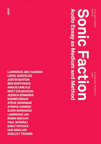 Beispielbild fr Sonic Faction: Audio Essay As Medium and Method zum Verkauf von Revaluation Books