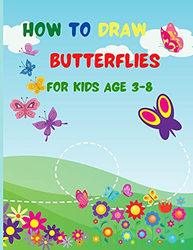 Stock image for How to Draw Butterflies for Kids Age 3-8 for sale by GreatBookPrices