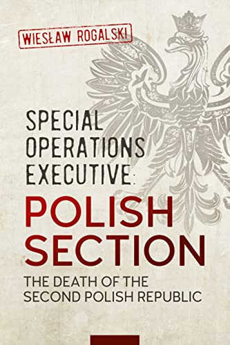 Beispielbild fr Special Operations Executive - Polish Section zum Verkauf von Blackwell's
