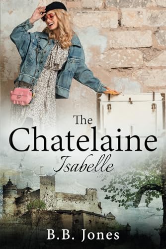 Stock image for The Chatelaine: Isabelle: 3 for sale by WorldofBooks