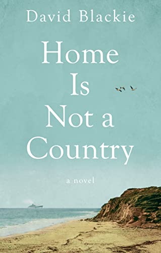 Stock image for Home Is Not a Country for sale by WorldofBooks