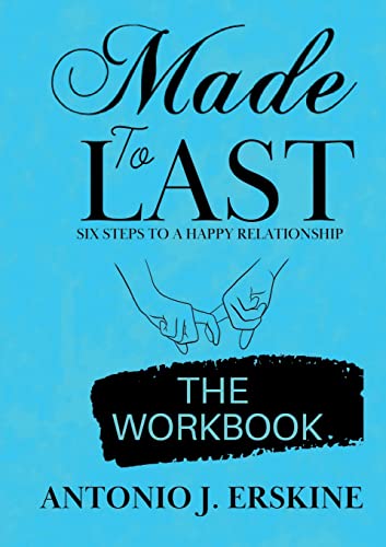 Stock image for Made to Last: Six Steps to a Happy Relationship - The Workbook for sale by Lucky's Textbooks