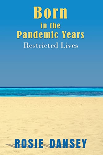 Stock image for Born in the Pandemic Years for sale by PBShop.store US
