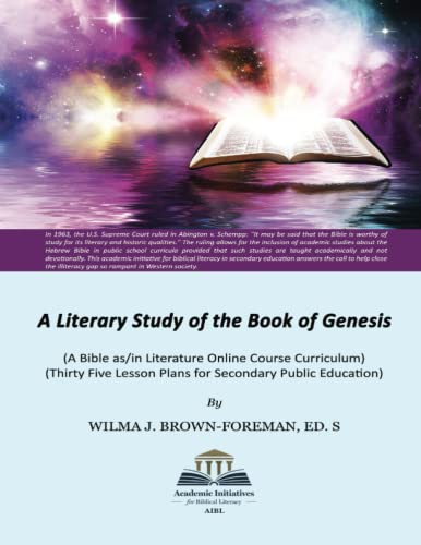 Beispielbild fr A Literary Study of the Book of Genesis: A Bible as/in Literature Online Course for Secondary Education zum Verkauf von Better World Books