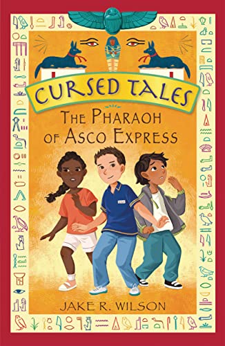 Imagen de archivo de The Pharaoh of Asco Express (Cursed Tales) a la venta por Magers and Quinn Booksellers