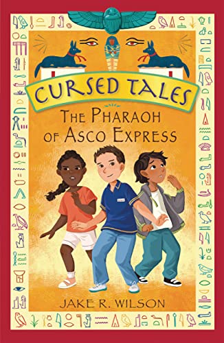 Stock image for The Pharaoh of Asco Express (Cursed Tales) for sale by Magers and Quinn Booksellers