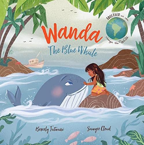 Stock image for Wanda the Blue Whale: 3 (Together We Can Change the World) for sale by WorldofBooks