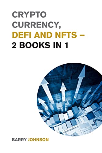 Imagen de archivo de Crypto currency, DeFi and NFTs - 2 Books in 1 a la venta por PBShop.store US