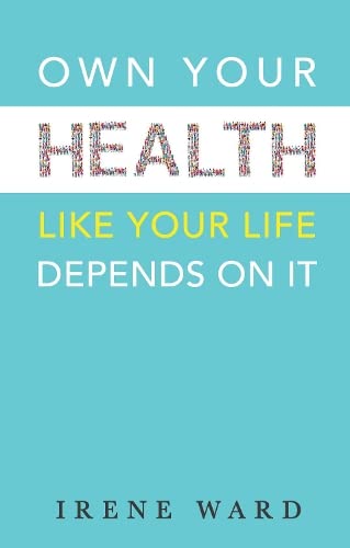 Beispielbild fr Own Your Health: Like Your Life Depends On It zum Verkauf von AwesomeBooks
