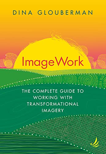 9781915220028: ImageWork: The complete guide to working with transformational imagery