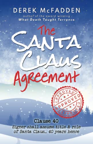 Beispielbild fr The Santa Claus Agreement: A Holiday Fable of Magic, Whimsy, and Heart (Tinsel & Twists) zum Verkauf von California Books