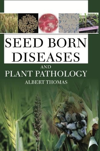 Stock image for Seed Born Diseases and Plant Pathology for sale by Basi6 International
