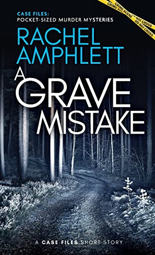 Stock image for A Grave Mistake: A short crime fiction story (Case Files: Pocket-Sized Murder Mysteries) for sale by Books Unplugged