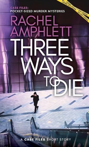 Stock image for Three Ways to Die: A short crime fiction story for sale by GreatBookPrices