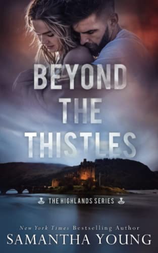 Imagen de archivo de Beyond the Thistles (The Highlands Series) a la venta por WeBuyBooks