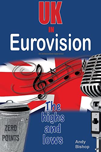 Stock image for Uk In Eurovision: The Highs And Lows for sale by GreatBookPrices