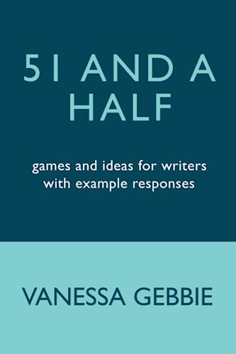 Stock image for 51 and a half: games and ideas for writers with example responses for sale by GF Books, Inc.