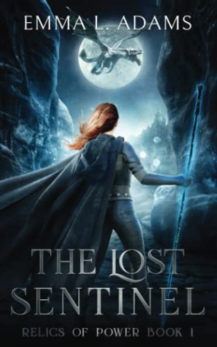 Beispielbild fr The Lost Sentinel: An Epic Fantasy Adventure: 1 (Relics of Power) zum Verkauf von WorldofBooks