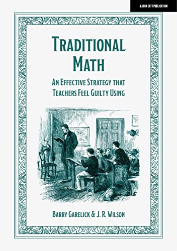 9781915261540: Traditional Math: An effective strategy that teachers feel guilty using