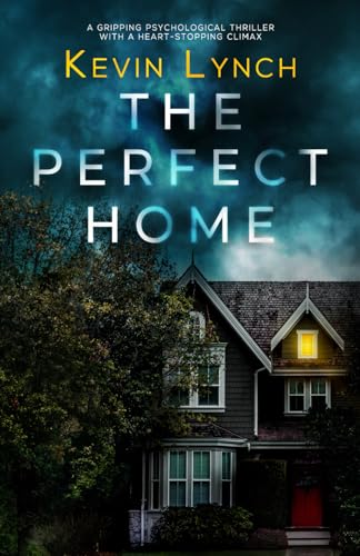 9781915275080: The Perfect Home: A gripping psychological thriller with a heart-stopping climax