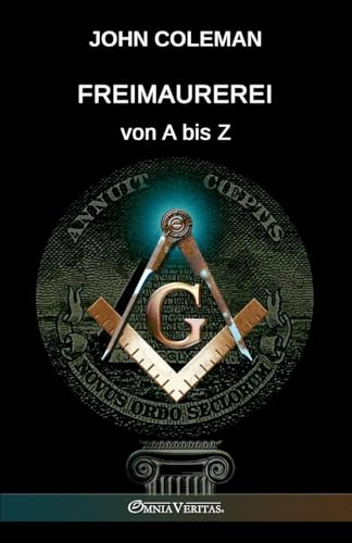 Beispielbild fr Freimaurerei von A bis Z (German Edition) zum Verkauf von GF Books, Inc.