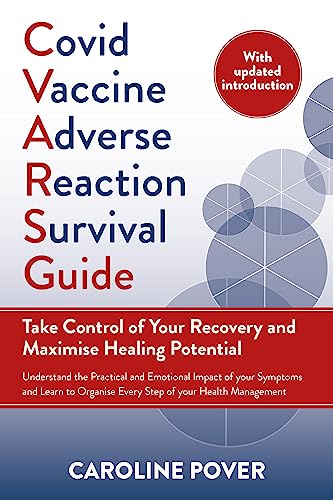 Imagen de archivo de Covid Vaccine Adverse Reaction Survival Guide: Take Control of Your Recovery and Maximise Healing Potential a la venta por SecondSale