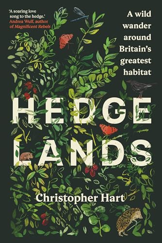 Stock image for Hedgelands [US Edition]: A wild wander around Britains greatest habitat for sale by Books From California