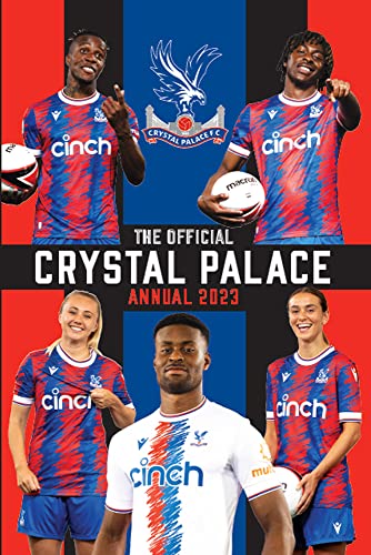 Imagen de archivo de The Official Crystal Palace Annual 2023 a la venta por MusicMagpie