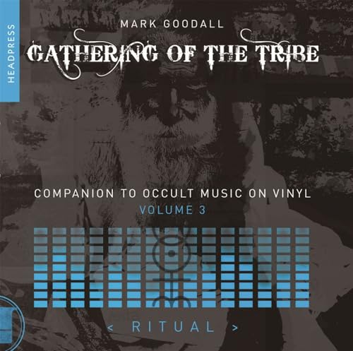 9781915316219: Gathering of the Tribe: Ritual; A Companion to Occult Music on Vinyl (III)