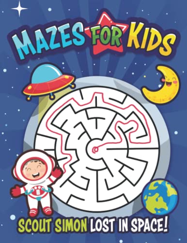 Stock image for Scout Simon Lost in Space: Mazes Puzzle Book for Kids: Fun Adventure and Challenging Puzzles to Improve Cognitive Skills for Children, Jumbo Activity Book for sale by GF Books, Inc.