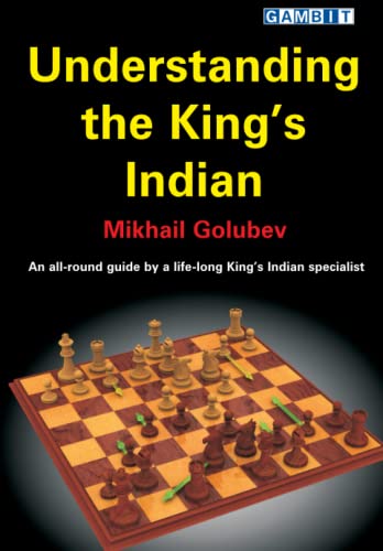 Beispielbild fr Understanding the King?s Indian (Ukrainian Authors: Openings) zum Verkauf von medimops