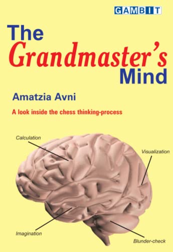 Stock image for The Grandmaster?s Mind (Creative Chess) for sale by GF Books, Inc.