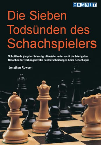 Stock image for Die Sieben Todsnden des Schachspielers (Schach verstehen) (German Edition) for sale by GF Books, Inc.
