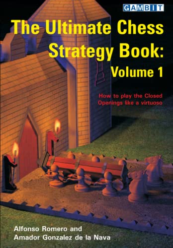 Imagen de archivo de The Ultimate Chess Strategy Book: Volume 1 a la venta por GF Books, Inc.
