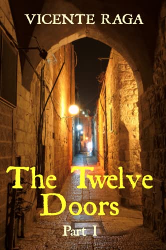 Beispielbild fr The Twelve Doors: Part I zum Verkauf von medimops