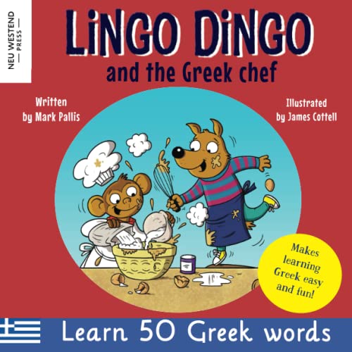 Stock image for Lingo Dingo and the Greek chef: Laugh as you learn Greek for kids: Greek books for children; bilingual Greek English books for kids; Greek language . Greek, with Story Powered Language Learning) for sale by -OnTimeBooks-