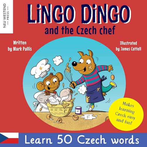 Stock image for Lingo Dingo and the Czech chef: Laugh as you learn Czech for kids; Heartwarming Czech kids book; bilingual English Czech book for kids children; teach . for kids; Czech Republic kids children for sale by GF Books, Inc.
