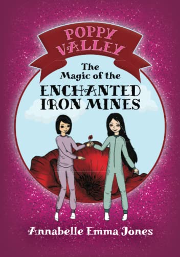 Stock image for The Magic of the Enchanted Iron Mines (Poppy Valley) for sale by Books Unplugged