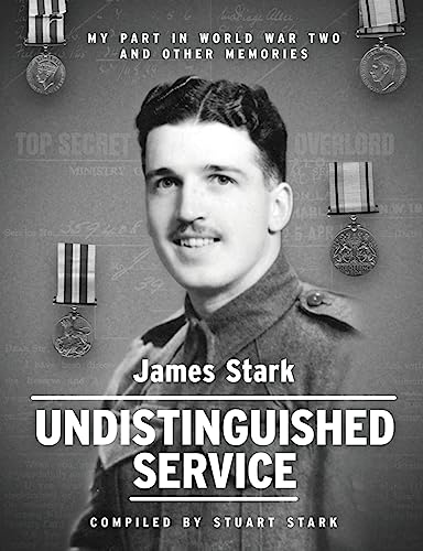 Stock image for Undistinguished Service: My part in WWII and other memories: My part in world war two and other memories for sale by WorldofBooks