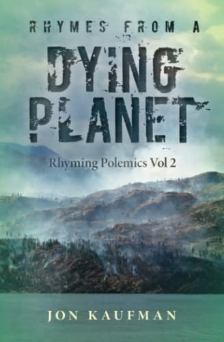 Imagen de archivo de Rhymes From A Dying Planet: Rhyming Polemics Vol 2 a la venta por WorldofBooks