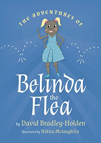 Stock image for The adventures of Belinda the flea for sale by WorldofBooks