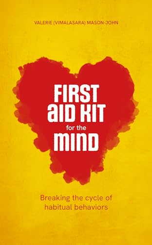 Imagen de archivo de First Aid Kit for the Mind: Breaking the Cycle of Habitual Behaviours [Pocket Book] (Valerie Mason-John), Vimalasara a la venta por Lakeside Books