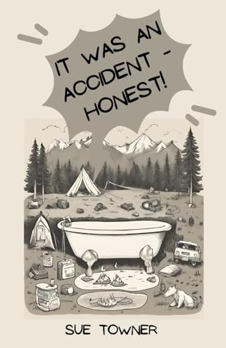 Stock image for IT WAS AN ACCIDENT - HONEST! for sale by Books Unplugged