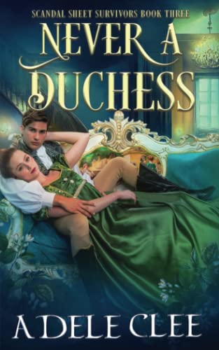 Imagen de archivo de Never a Duchess (Scandal Sheet Survivors) a la venta por Book Deals
