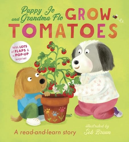 Beispielbild fr Puppy Jo and Grandma Flo Grow Tomatoes zum Verkauf von Smartbuy