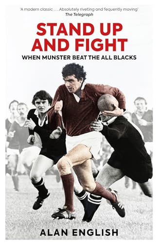 Beispielbild fr Stand Up and Fight: When Munster Beat the All Blacks zum Verkauf von Greener Books