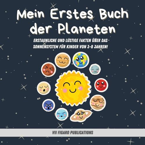 Imagen de archivo de Mein Erstes Buch der Planeten - Erstaunliche Fakten ber das Sonnensystem fr Kinder: Ein Lustiges Activity-Buch ber Planeten und den Weltraum fr Kinder im Alter von 3-8 Jahren (German Edition) a la venta por GF Books, Inc.