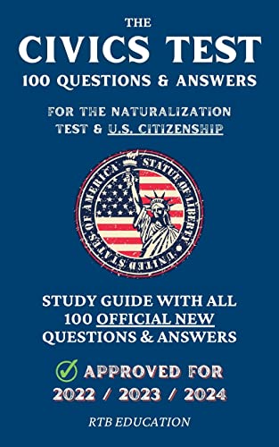 Beispielbild fr The Civics Test - 100 Questions & Answers for the Naturalization Test & U.S. Citizenship: Study Guide with all 100 Official New Questions & Answers ( zum Verkauf von GreatBookPrices